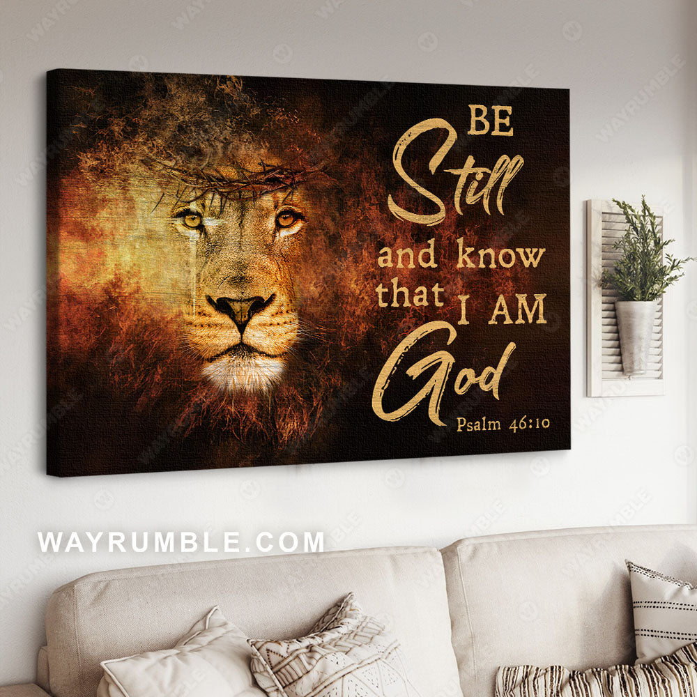 Face of lion, Lion king, Crown of thorn, Be still and know that I am God - Jesus Landscape Canvas Prints, Christian Wall Art