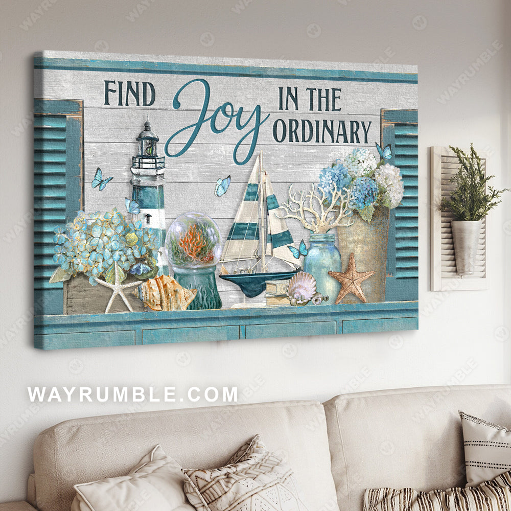 Ocean vibe, Beautiful lighthouse, Hydrangea, Find joy in the ordinary - Jesus Landscape Canvas Prints, Christian Wall Art