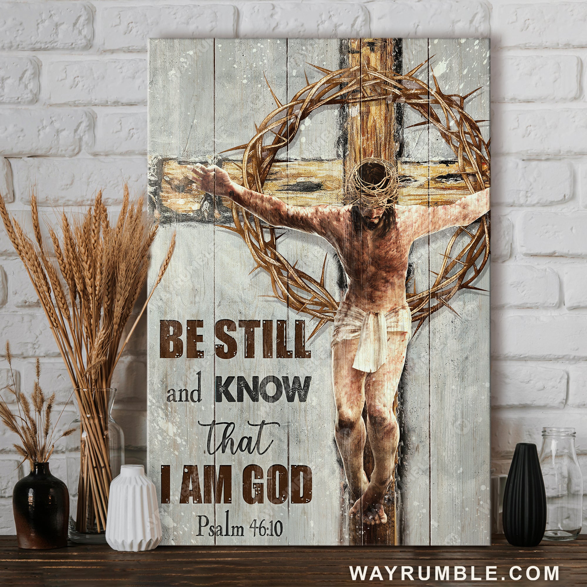 Jesus on cross, Thorn crown, Rugged cross, Be still I am God - Jesus Portrait Canvas Prints, Christian Wall Art