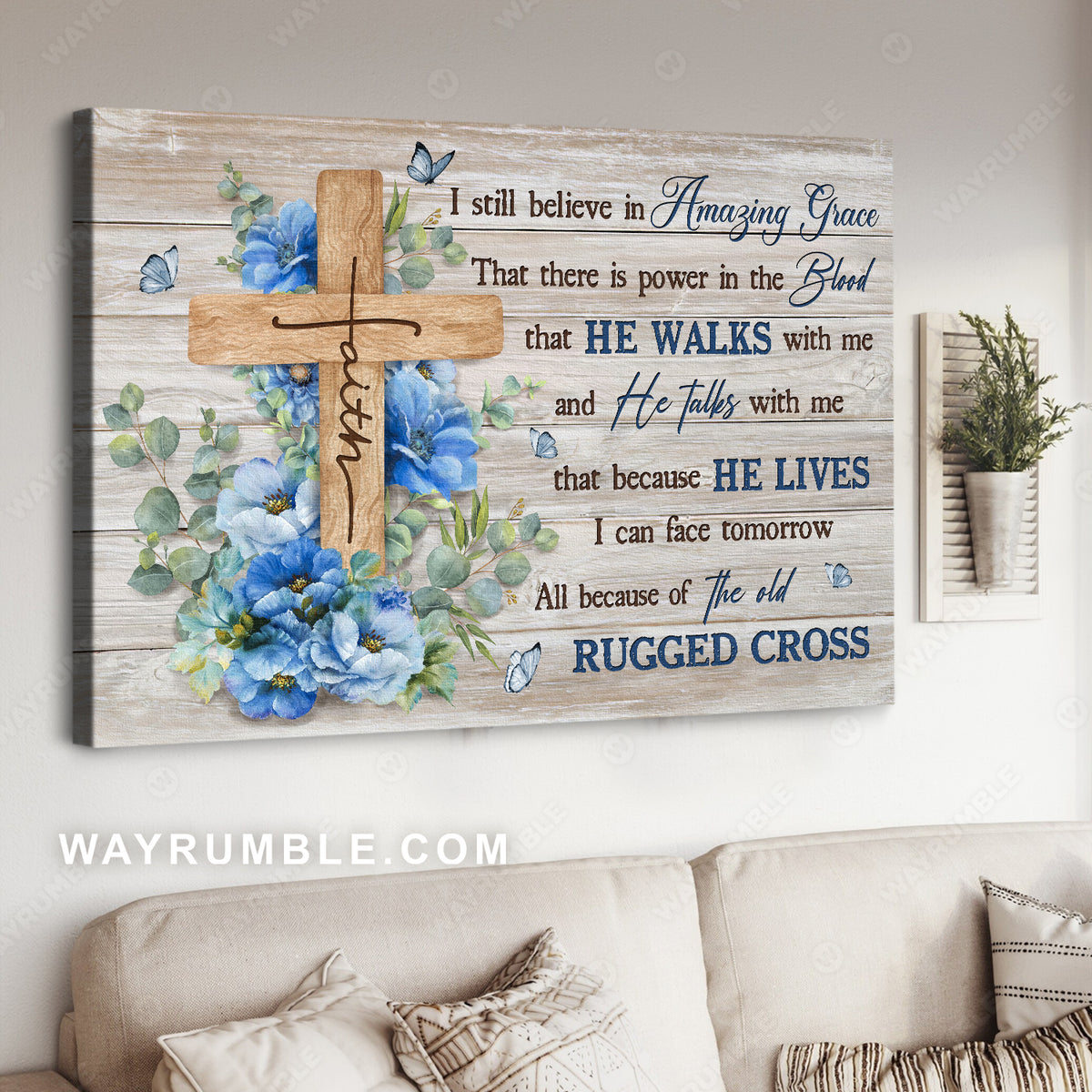 Stunning blue flower, Butterfly, Wooden cross, I still believe in amazing grace - Jesus Landscape Canvas Prints, Home Decor Wall Art