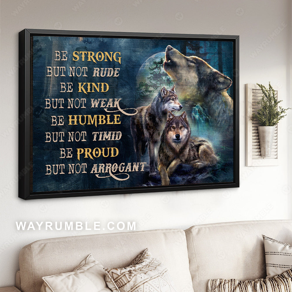 Stunning wolf, Full moon drawing, Be strong but not rude - Jesus Landscape Canvas Prints, Christian Wall Art