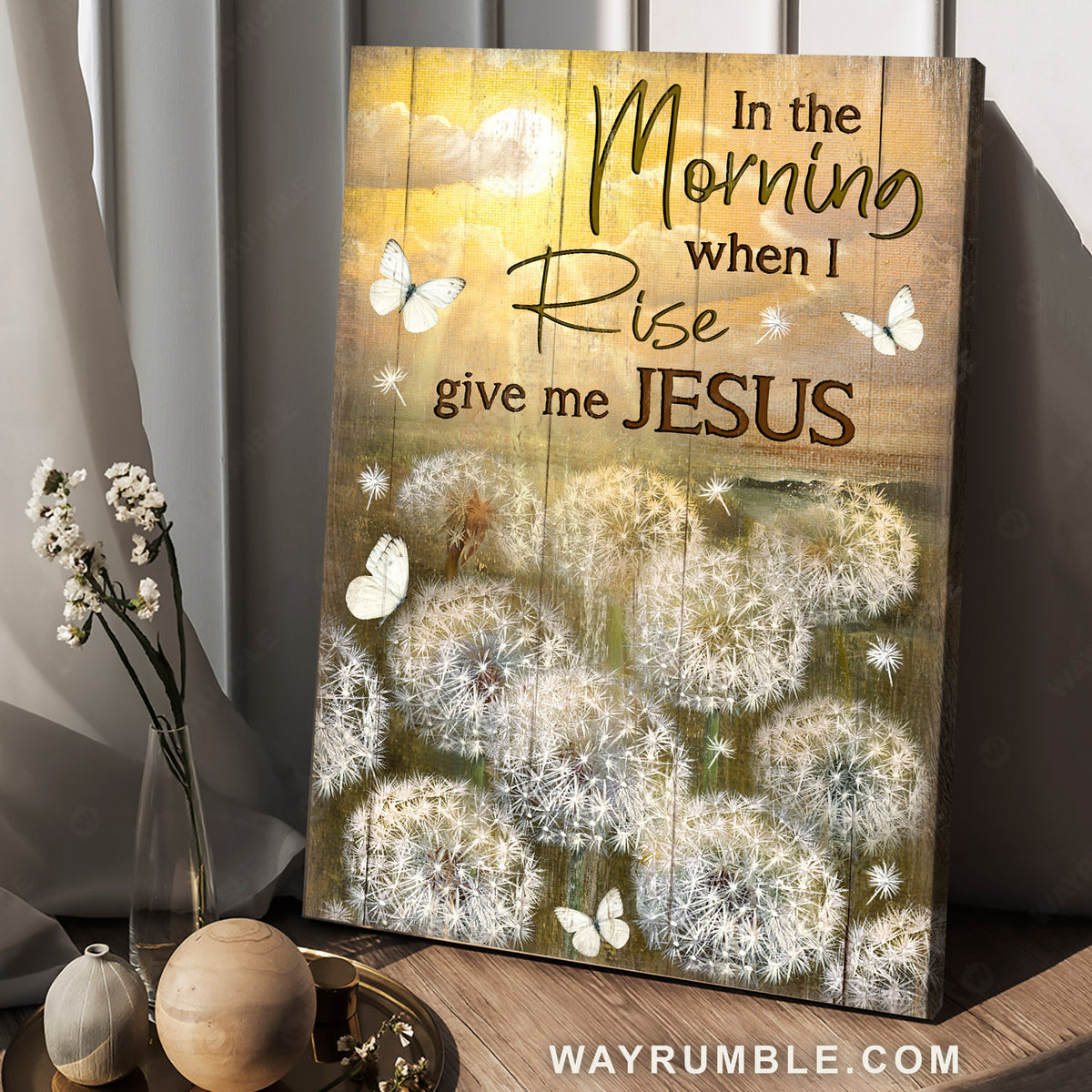 Dandelion, White butterfly, In the morning when I rise - Jesus Portrait Canvas Prints, Christian Wall Art