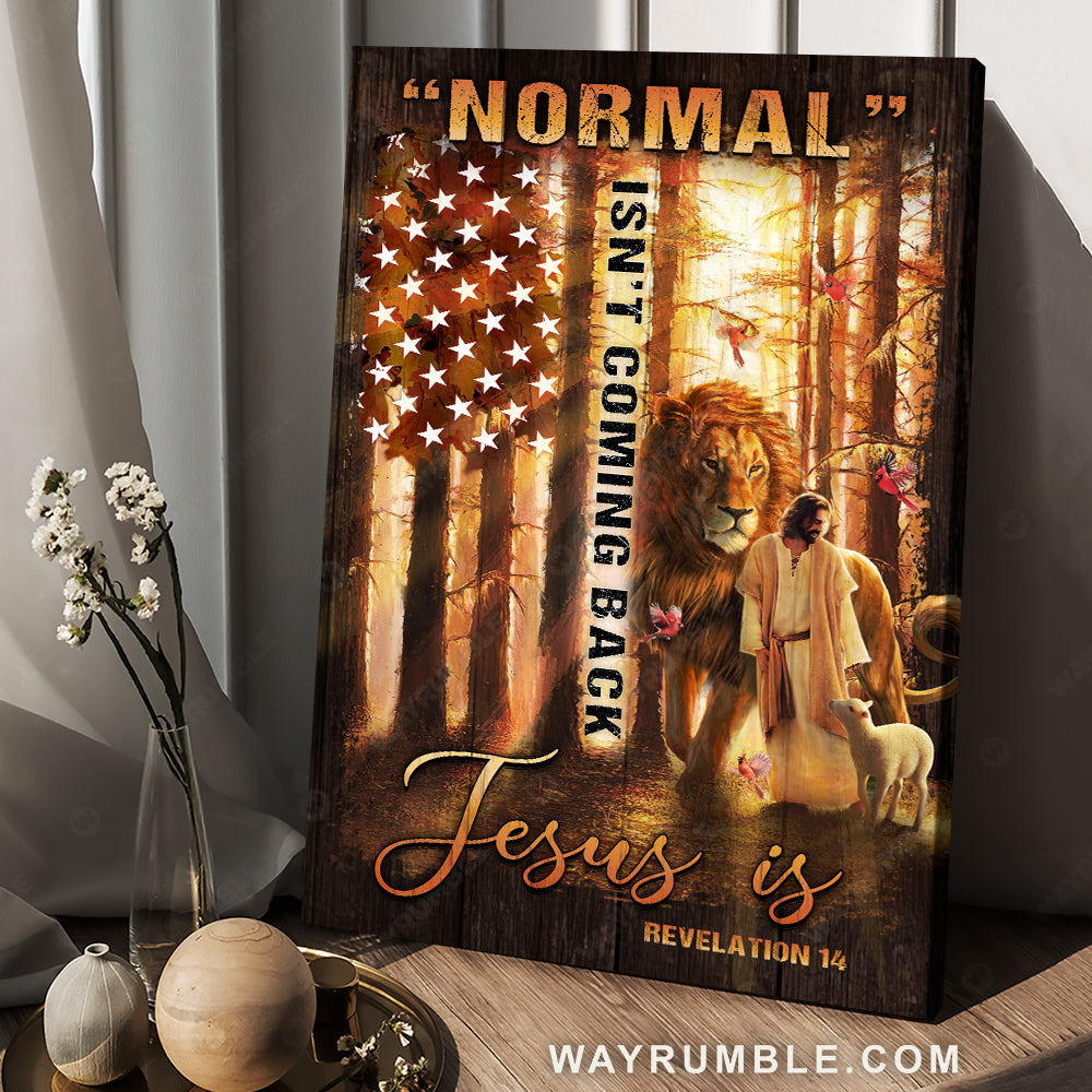 Amazing forest, Animal of God, Normal isn&#39;t coming back Jesus is - Jesus Portrait Canvas Prints, Christian Wall Art