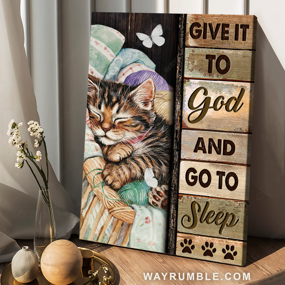 Little cat drawing, Peace painting, Give it to God and go to sleep - Jesus Portrait Canvas Prints, Christian Wall Art