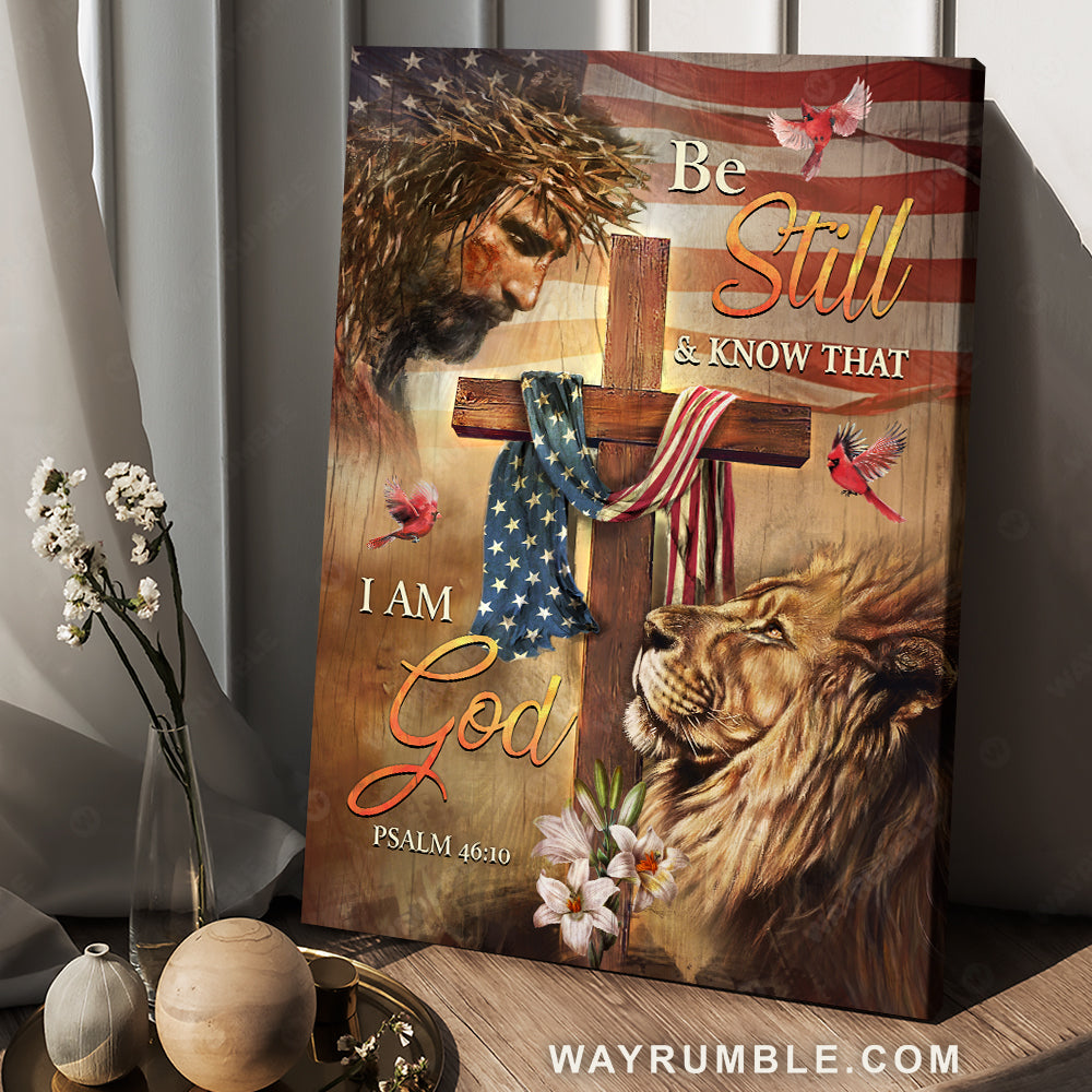 Face of Jesus, Amazing lion, Wooden cross, Be still and know that I am God - Jesus Portrait Canvas Prints, Christian Wall Art