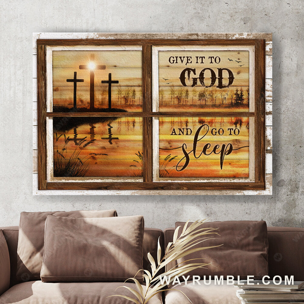 Orange sunset, Cross symbol, Beautiful lake, Give it to God and go to sleep - Jesus Landscape Canvas Prints, Christian Wall Art