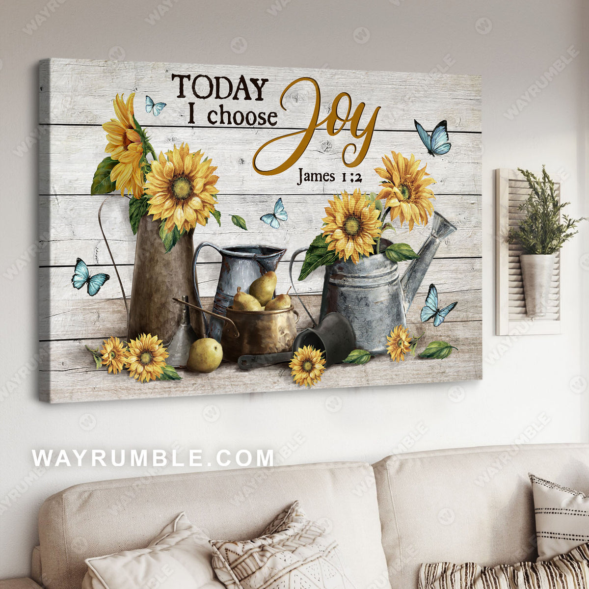 Sunflower, Pear, Watering pot, Blue butterfly, Today I choose joy - Jesus Landscape Canvas Prints, Christian Wall Art