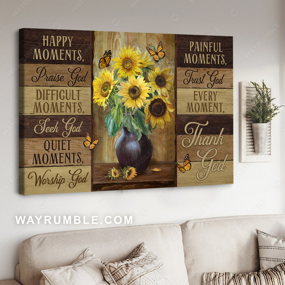 Sunflower vase, Still life painting, Orange butterfly, Happy moment, Praise God - Jesus Landscape Canvas Prints, Christian Wall Art
