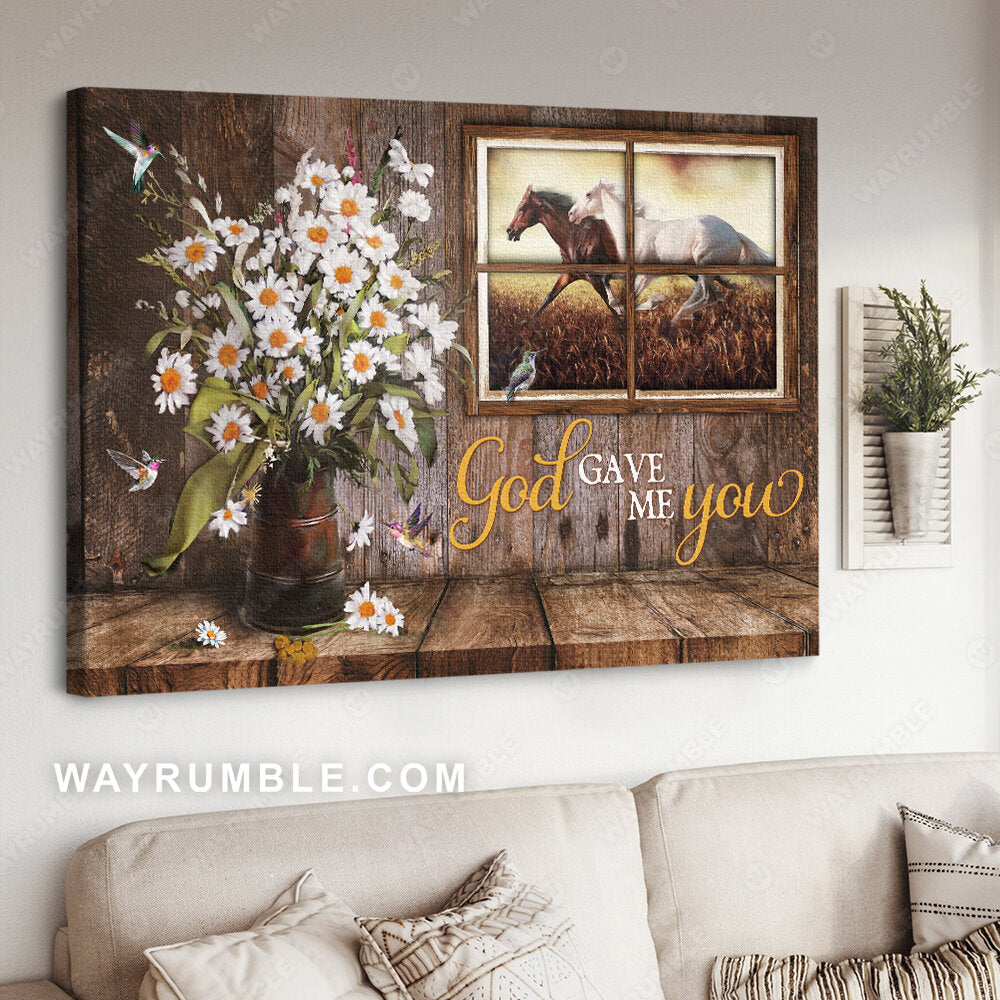 Watercolor daisy, Still life painting, Running horse, Window, God gave me you - Jesus Landscape Canvas Prints, Christian Wall Art