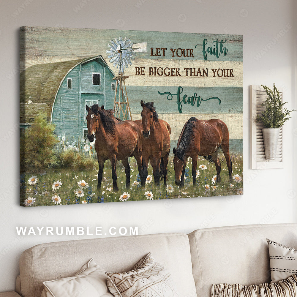 Horses, Let your faith be bigger than your fear - Jesus Landscape Canvas Prints, Christian Wall Art - Version 2