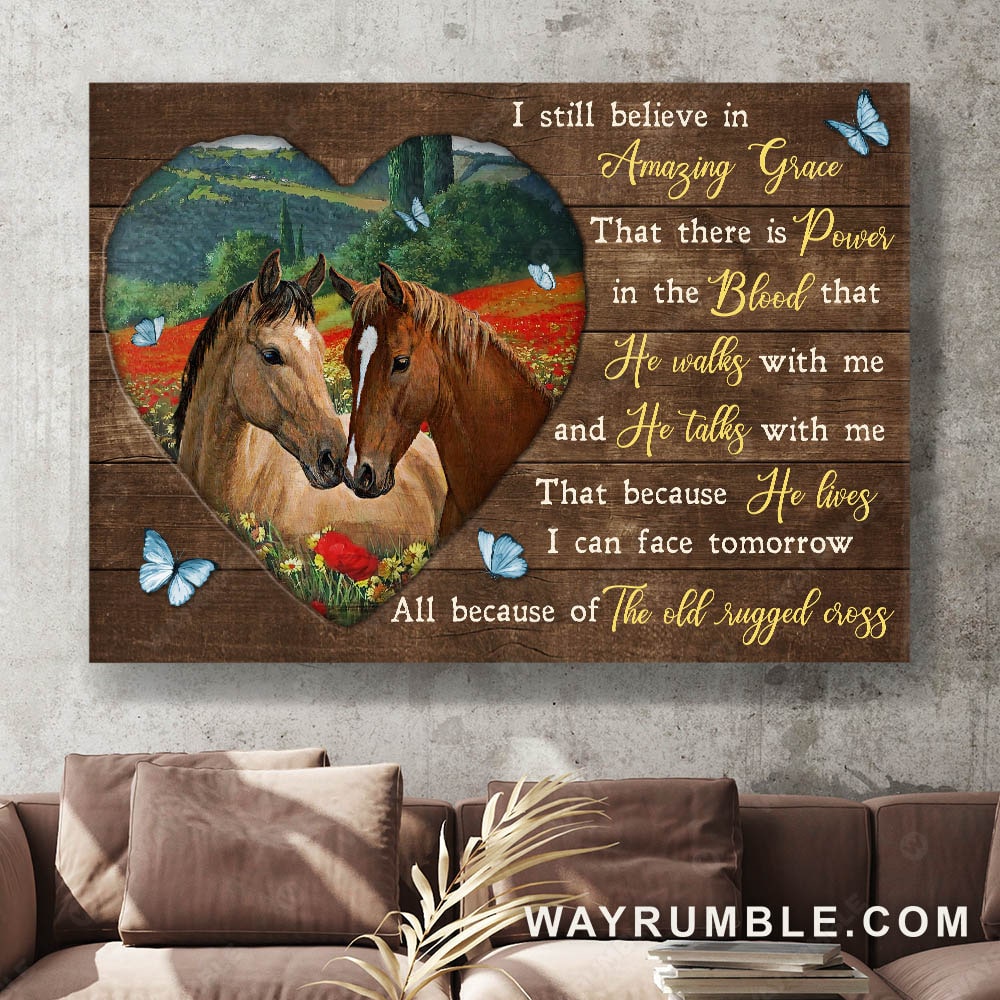 Dream horses, Heart frame, Flower field, I still believe in amazing grace - Jesus Landscape Canvas Prints, Wall Art