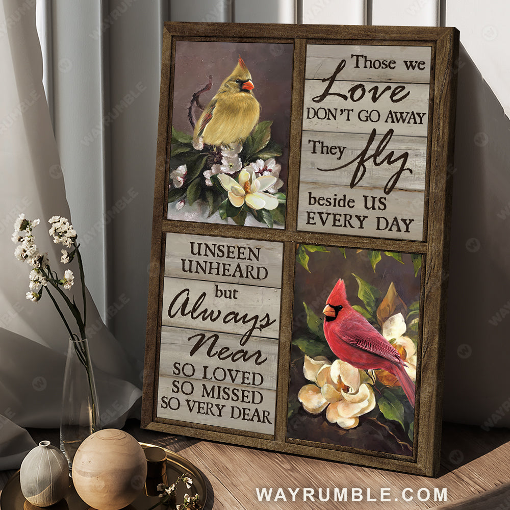 Jasmine drawing, Watercolor cardinal, Small window, Those we love don't go away - Heaven Portrait Canvas Prints, Wall Art