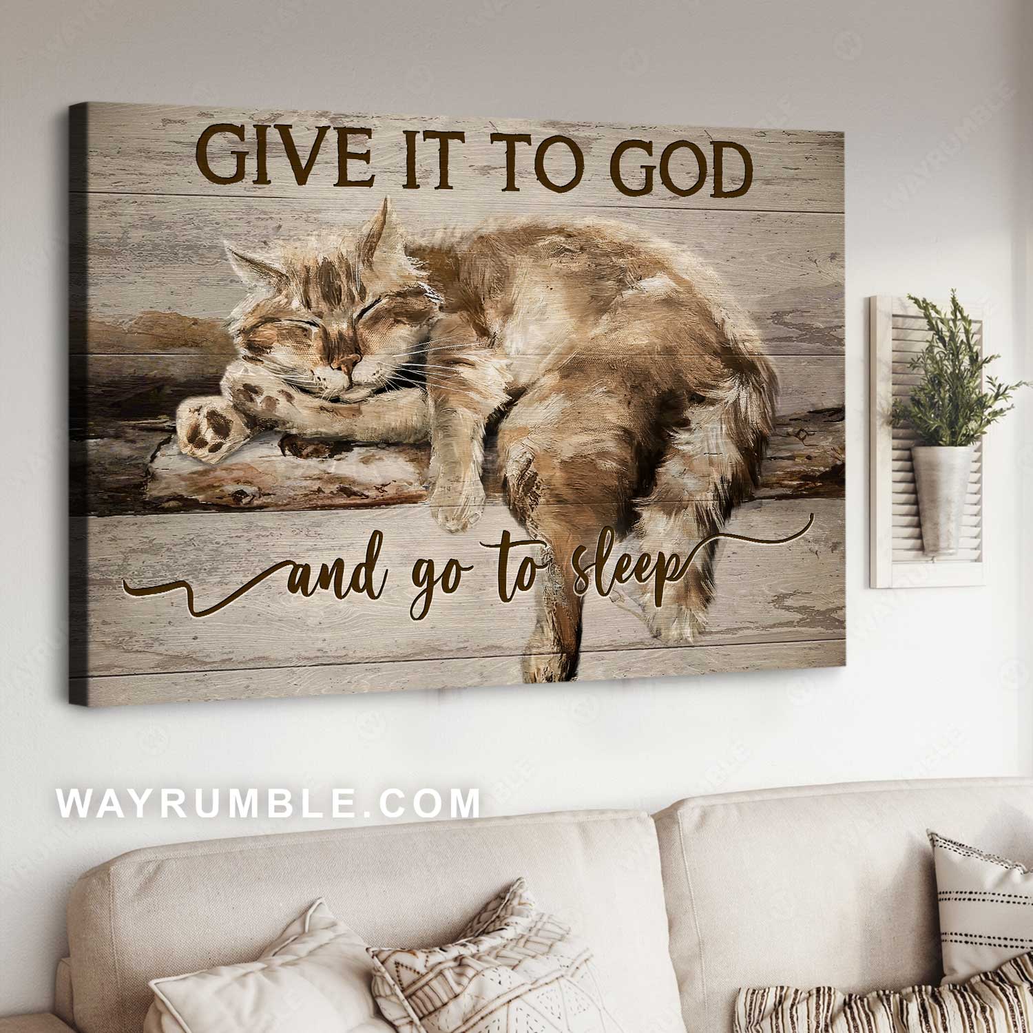Cat painting, Sleeping cat, Home Decoration, Give it to God and go to sleep - Jesus Landscape Canvas Prints, Home Decor Wall Art