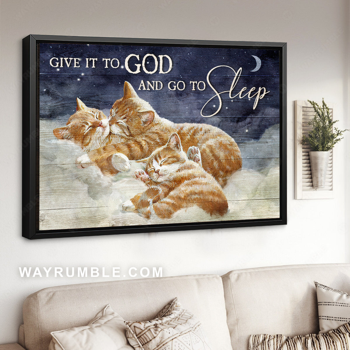 Brown cat family, Warm cloud, Midnight, Give it to God and go to sleep - Jesus Landscape Canvas Prints, Christian Wall Art