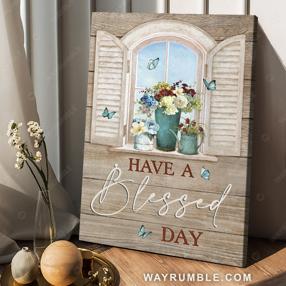 Colorful flower, Antique window, Wooden background, Have a blessed day - Jesus Portrait Canvas Prints, Christian Wall Art