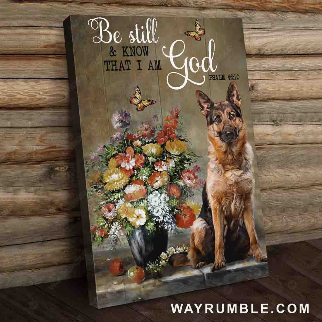 German shepherd dog, Brilliant flower, Pretty butterfly, Be still and know that I am God - Jesus Portrait Canvas Prints, Wall Art