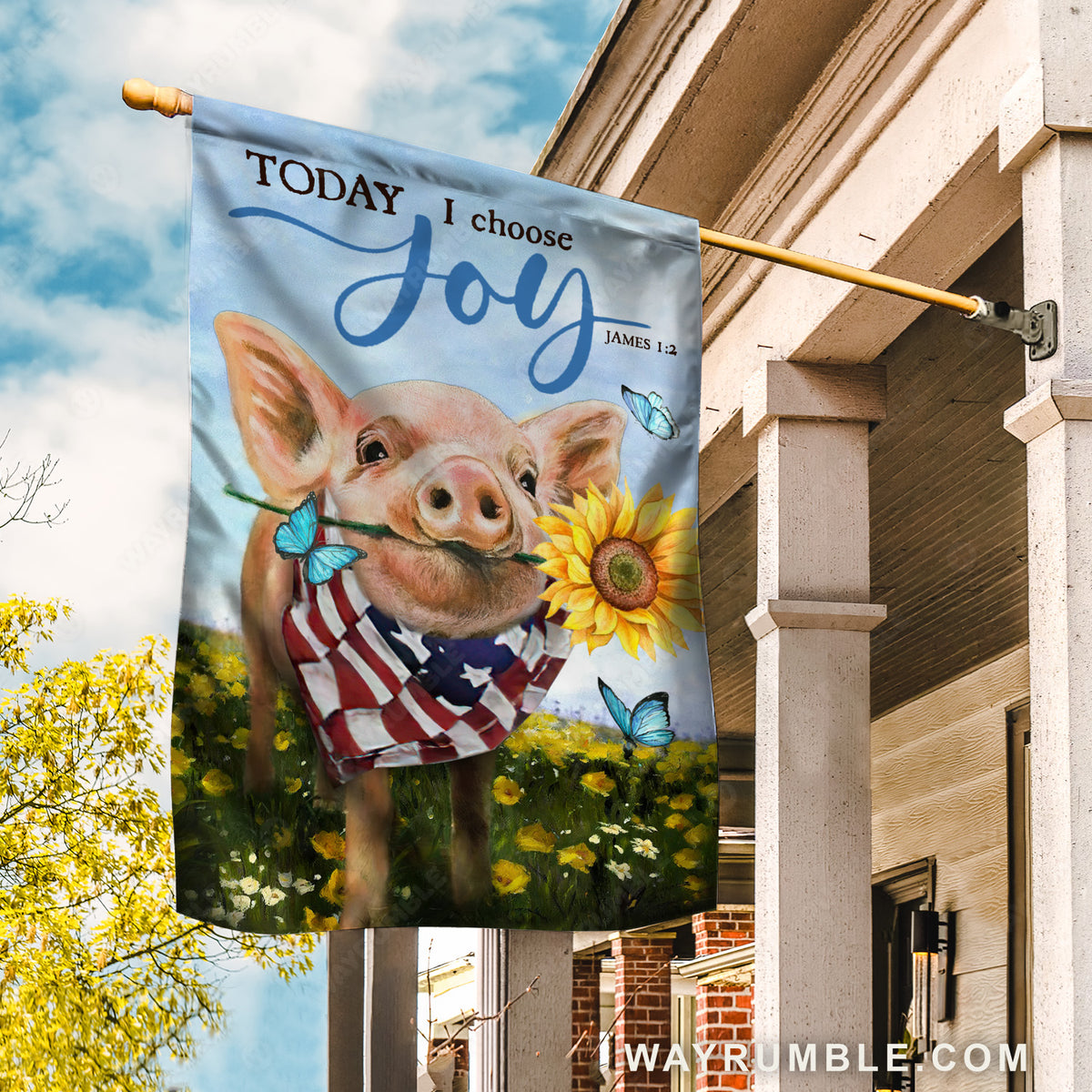 Little pig, Beautiful sunflower, Blue butterfly, Today I choose joy - Jesus Flag