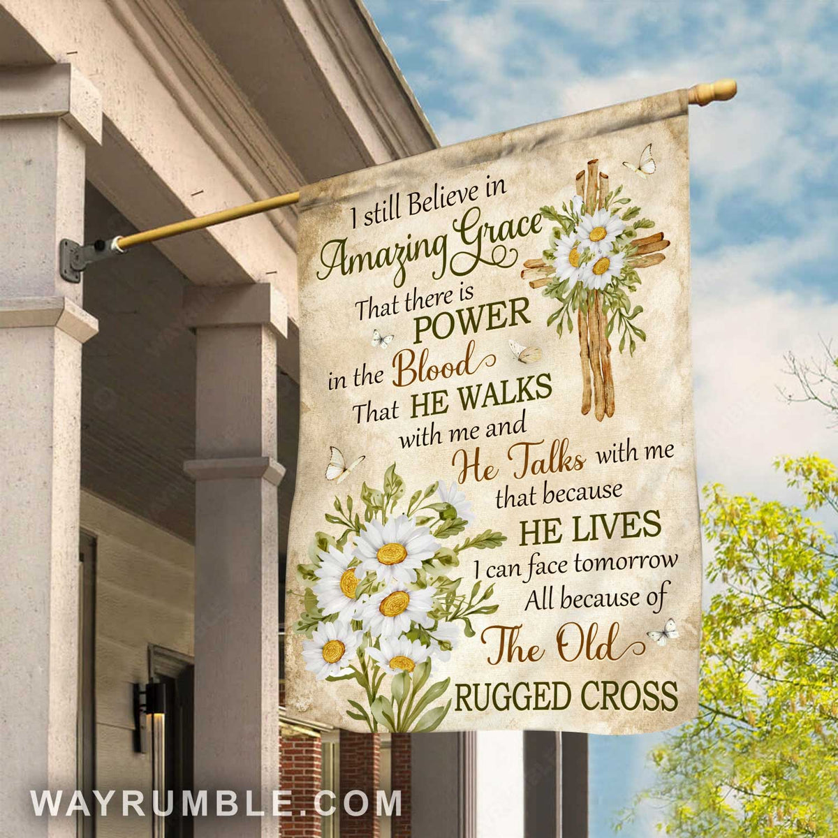 Flower cross, Stunning daisy, White butterfly, I still believe in amazing grace - Jesus Flag