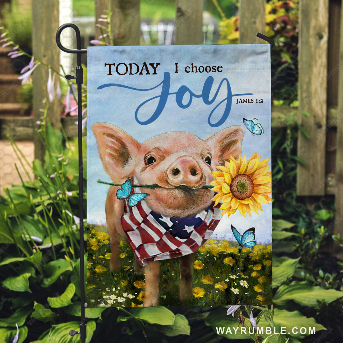 Little pig, Beautiful sunflower, Blue butterfly, Today I choose joy - Jesus Flag