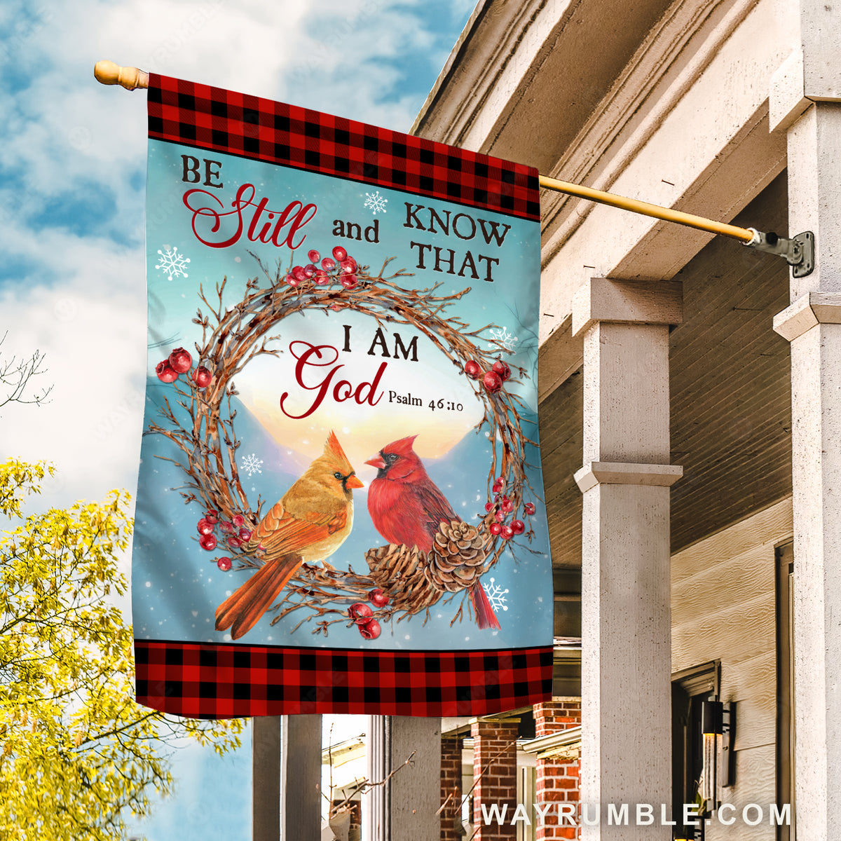 Cardinal couple, Cranberry flower wreath, Be still and know that I am God - Jesus Flag