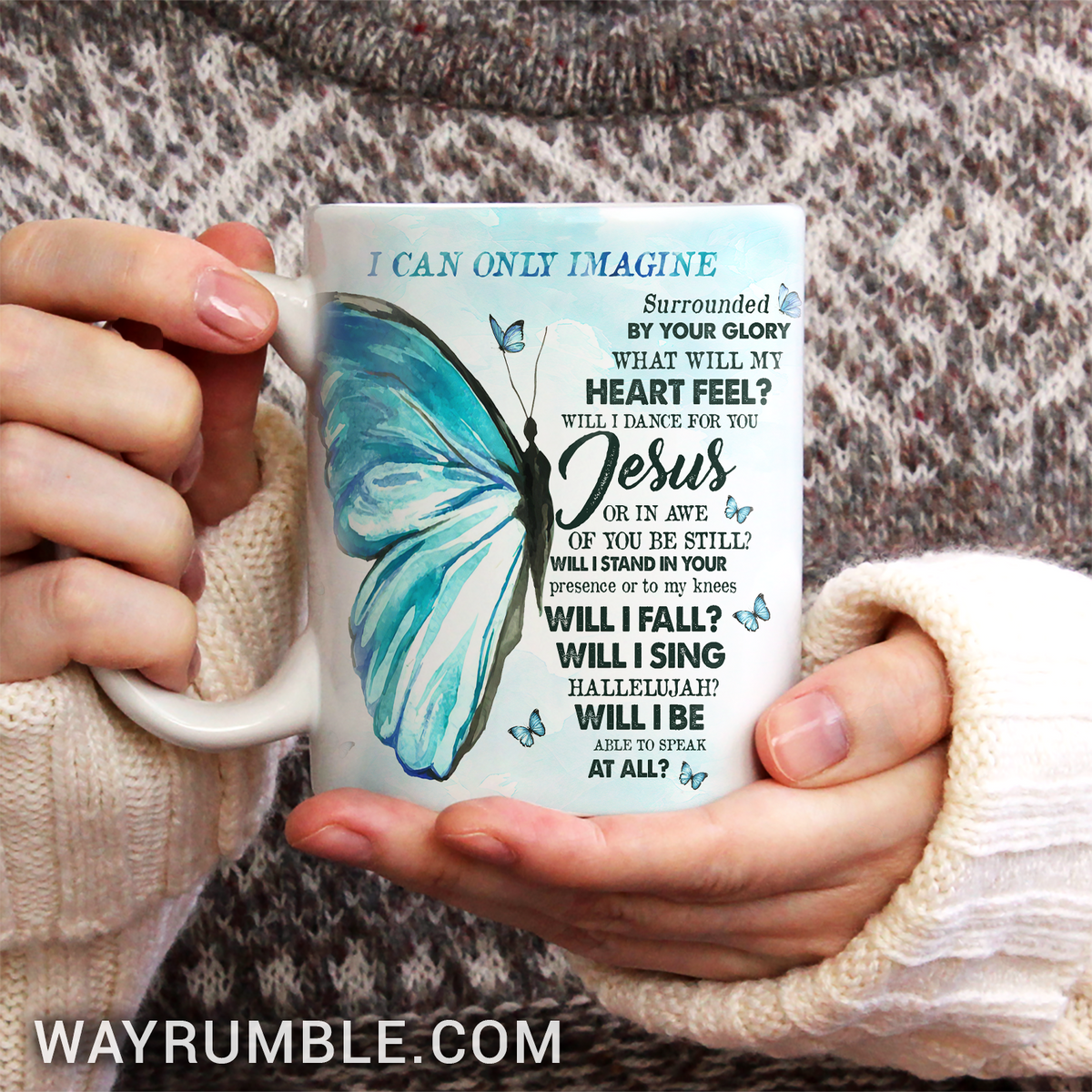 Big butterfly drawing, Blue background, Beautiful sky, I can only imagine - Jesus White Mug