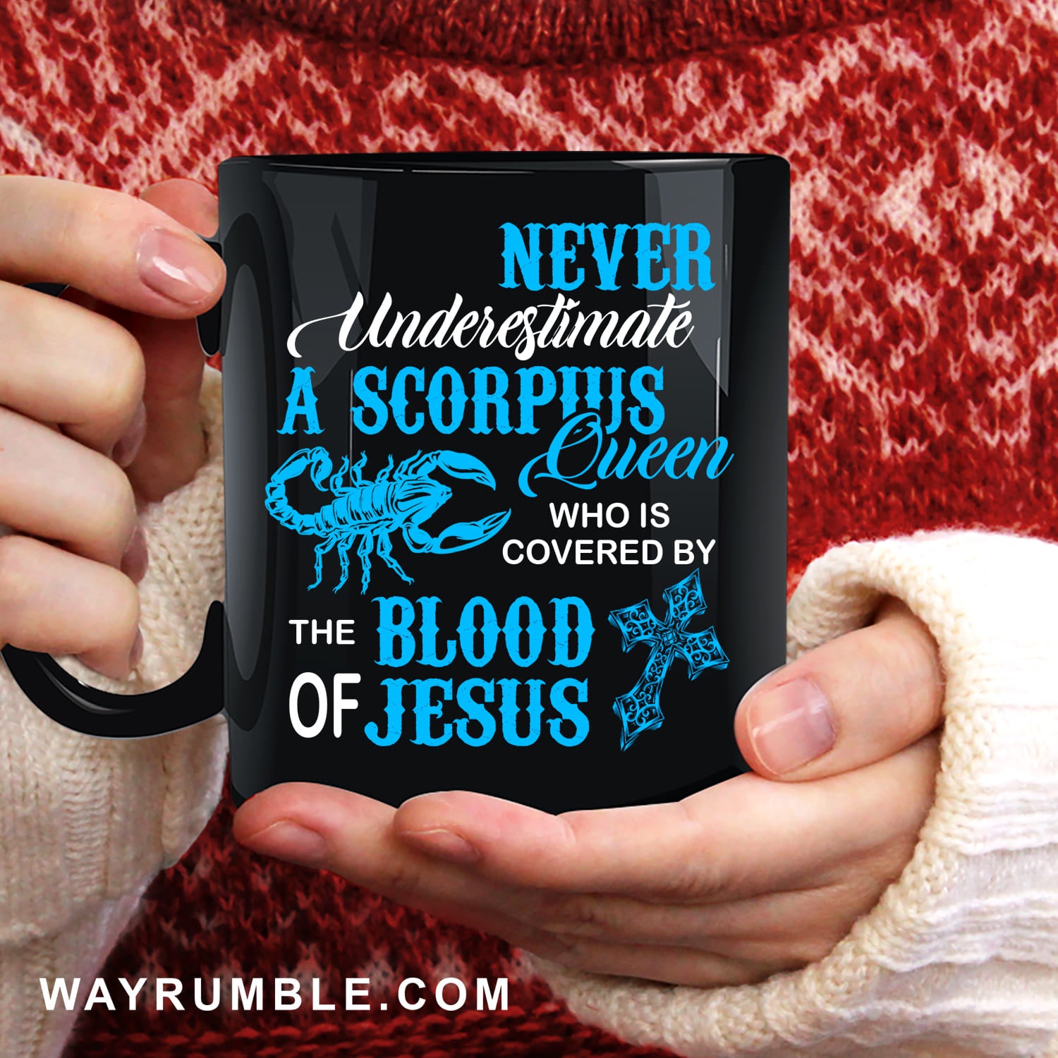 Never underestimate a Scorpius Queen who is covered by the blood of Jesus - Jesus Black Mug