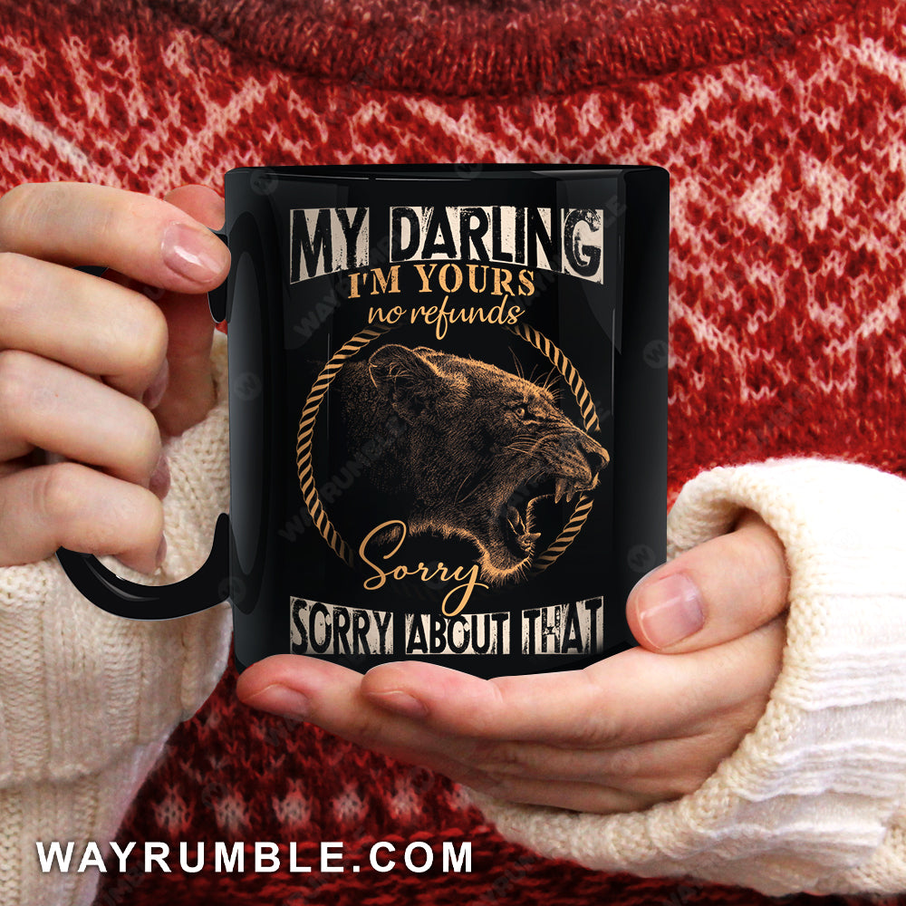 Lioness drawing, I'm yours No refund - Couple Black Mug