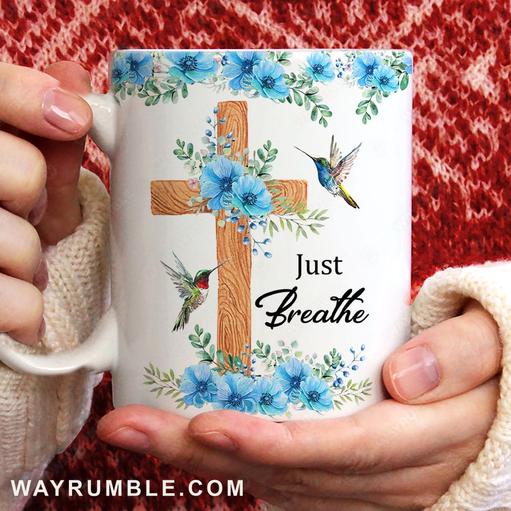 Blue flower garden, Wooden cross, Hummingbird painting, Just breathe - Jesus White Mug