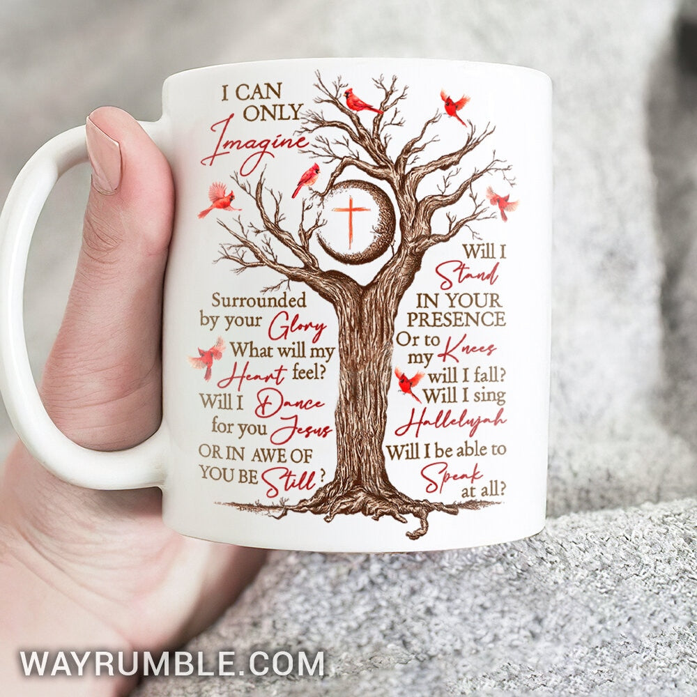 Oldest tree, Cardinal painting, Cross symbol, I can only imagine - Jesus White Mug