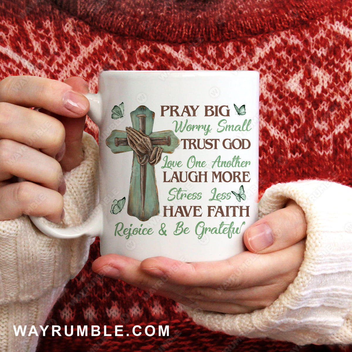 Wooden cross, Jesus hand, Green butterfly, Pray big worry small trust God - Jesus White Mug