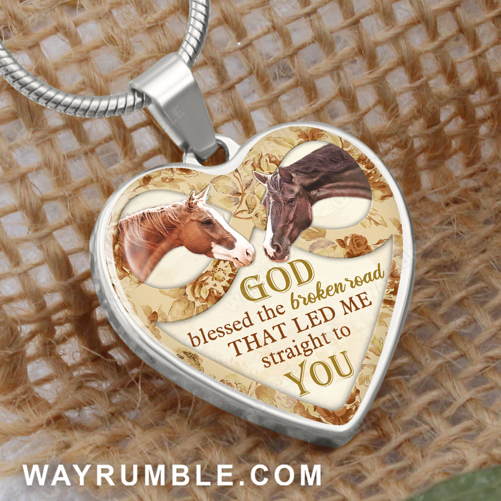 Infinity symbol, Beautiful horses, God blessed the broken road that led me straight to you - Jesus Heart Necklace