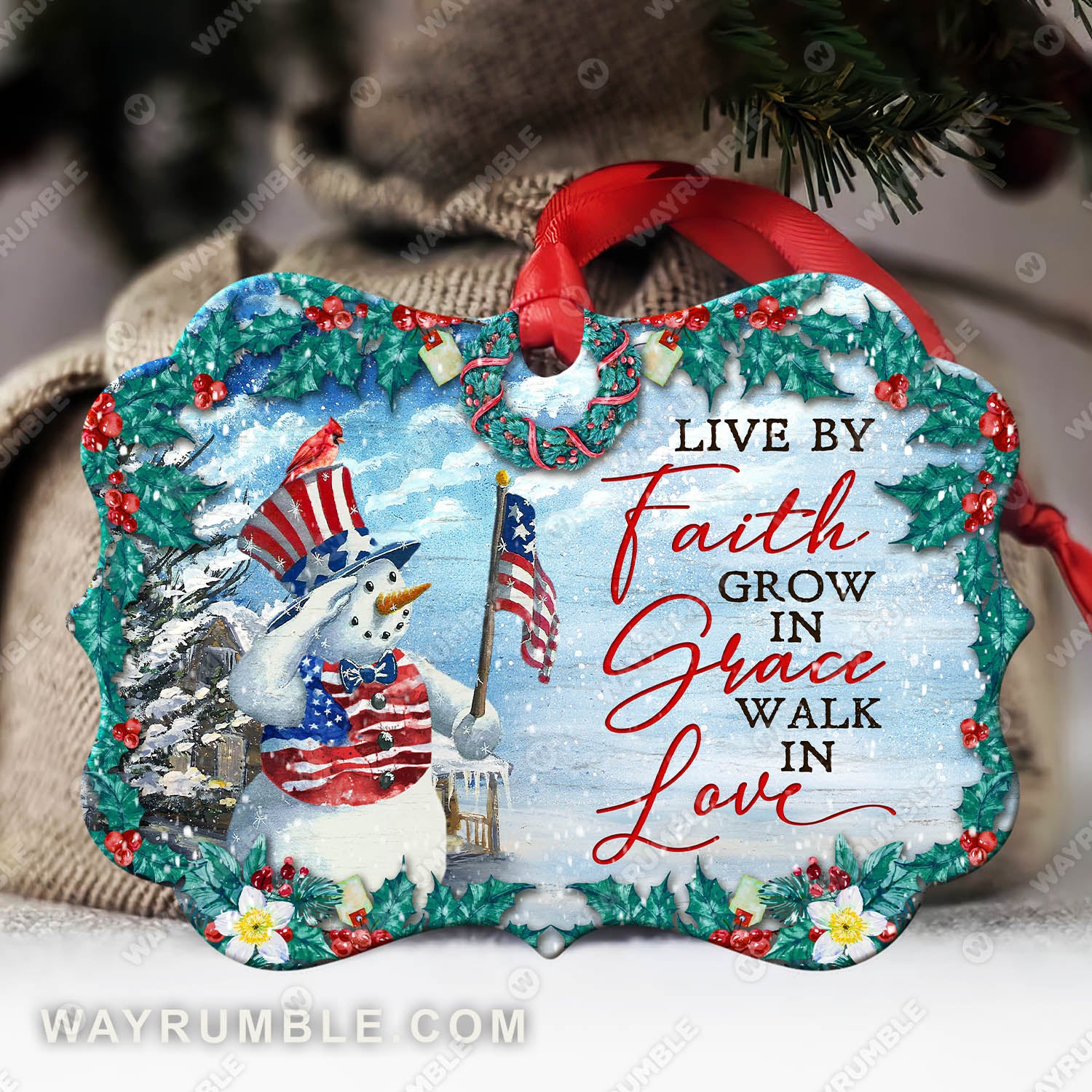 Christmas wreath, Cute snowman, US flag, Live by faith grow in grace walk in love - Jesus Aluminum Ornament