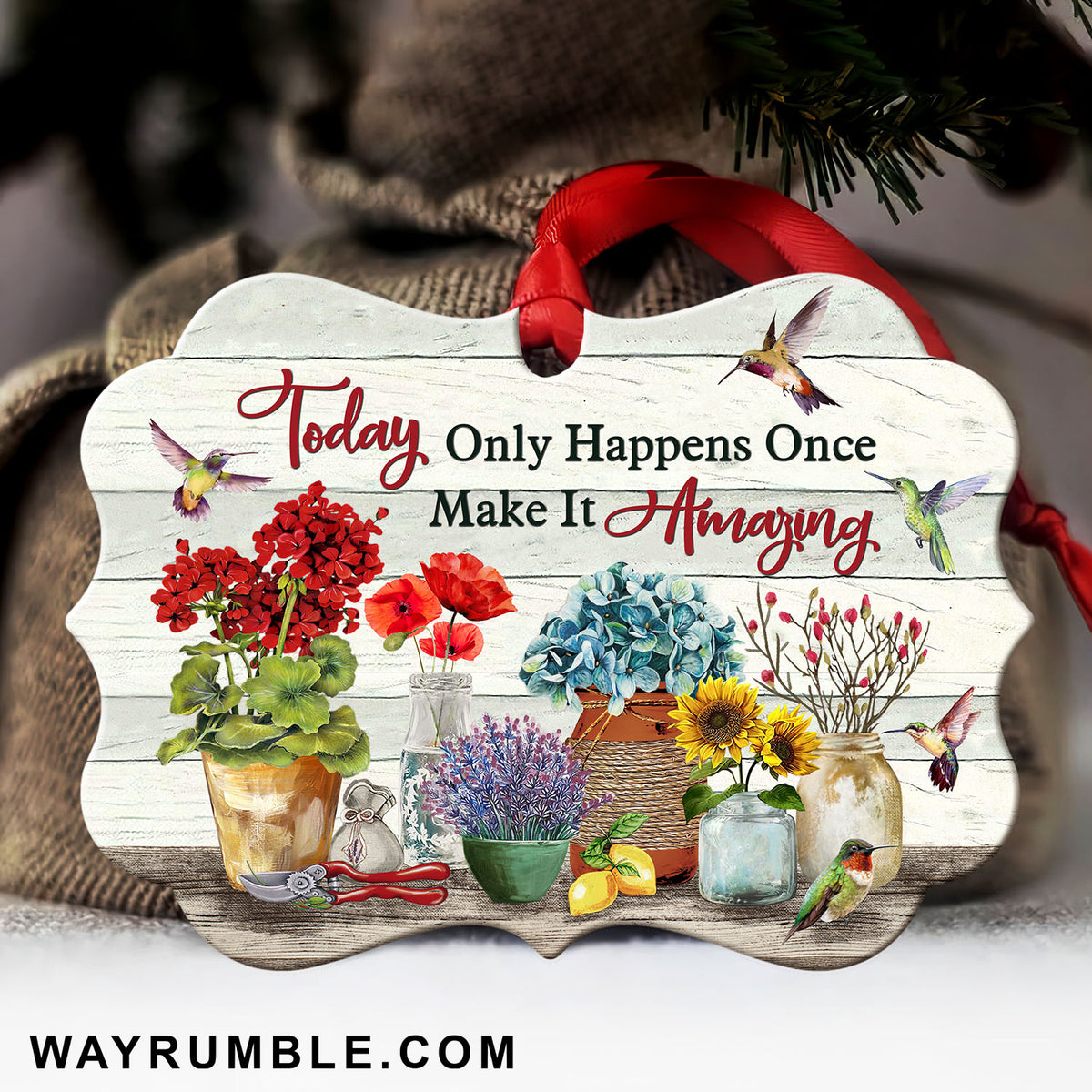 Jesus, Hummingbird, Flower - Today only happens once, Make it amazing Aluminum Ornament