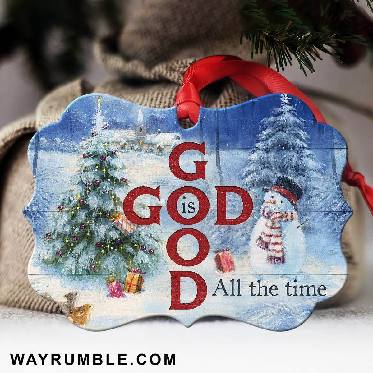 Christmas gift, Happy snowman, God is good all time - Jesus Aluminum Ornament