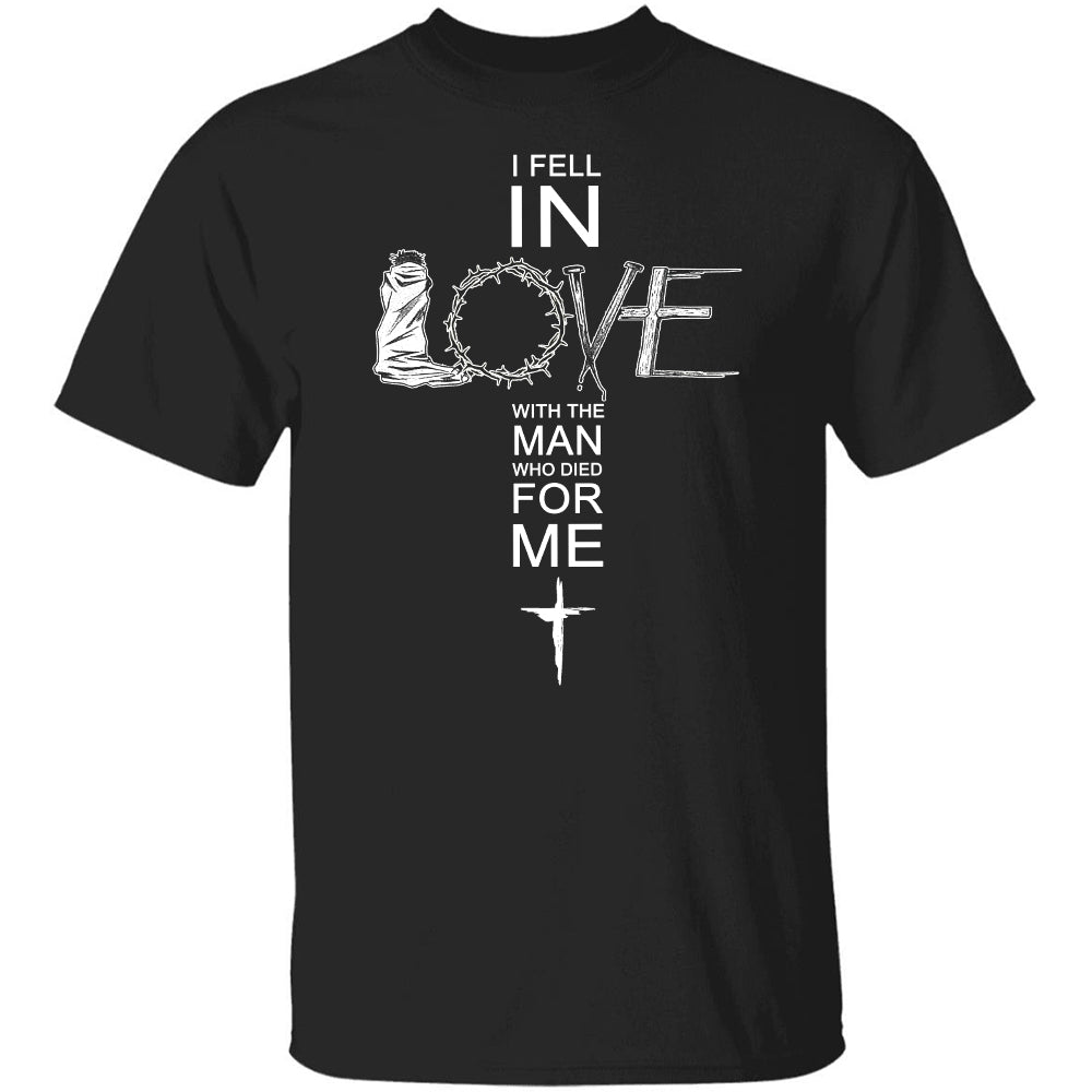 Jesus - Cross - I fell for the man who died for me - Apparel