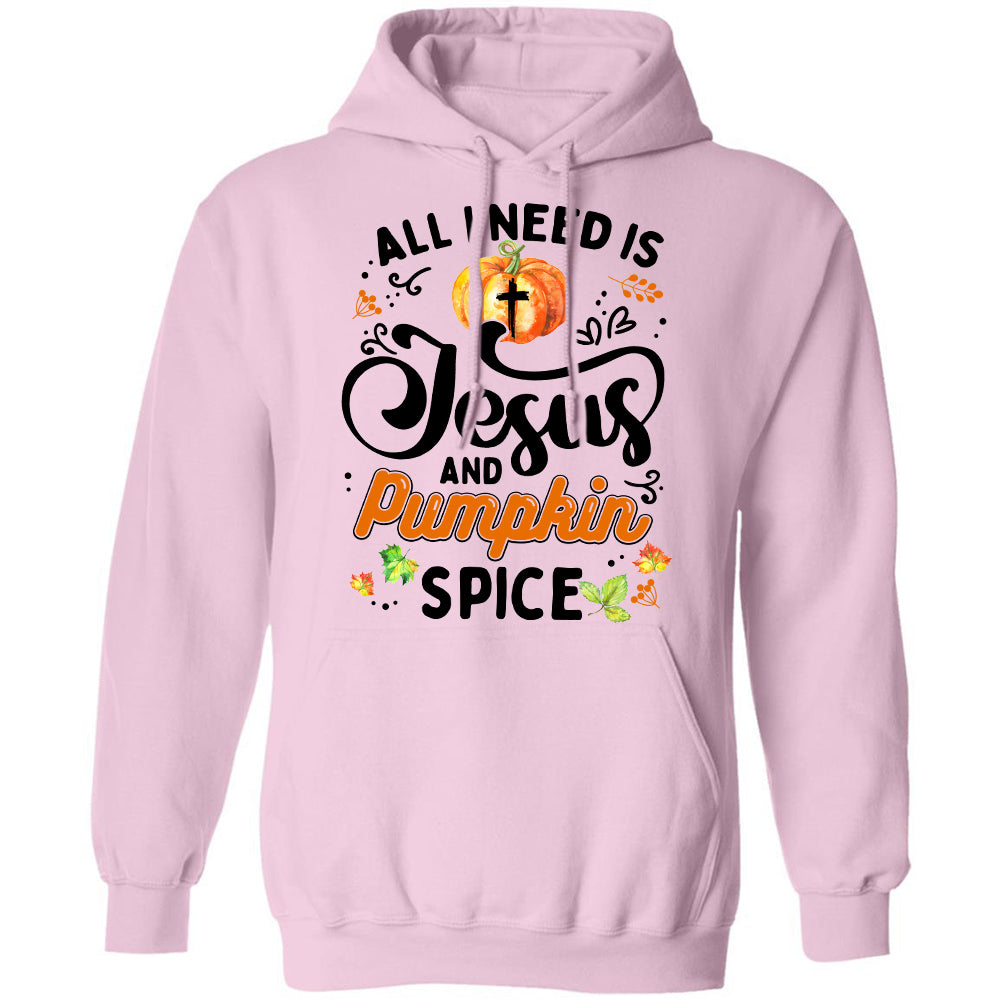 All I need is Jesus and pumpkin spice - Jesus Apparel