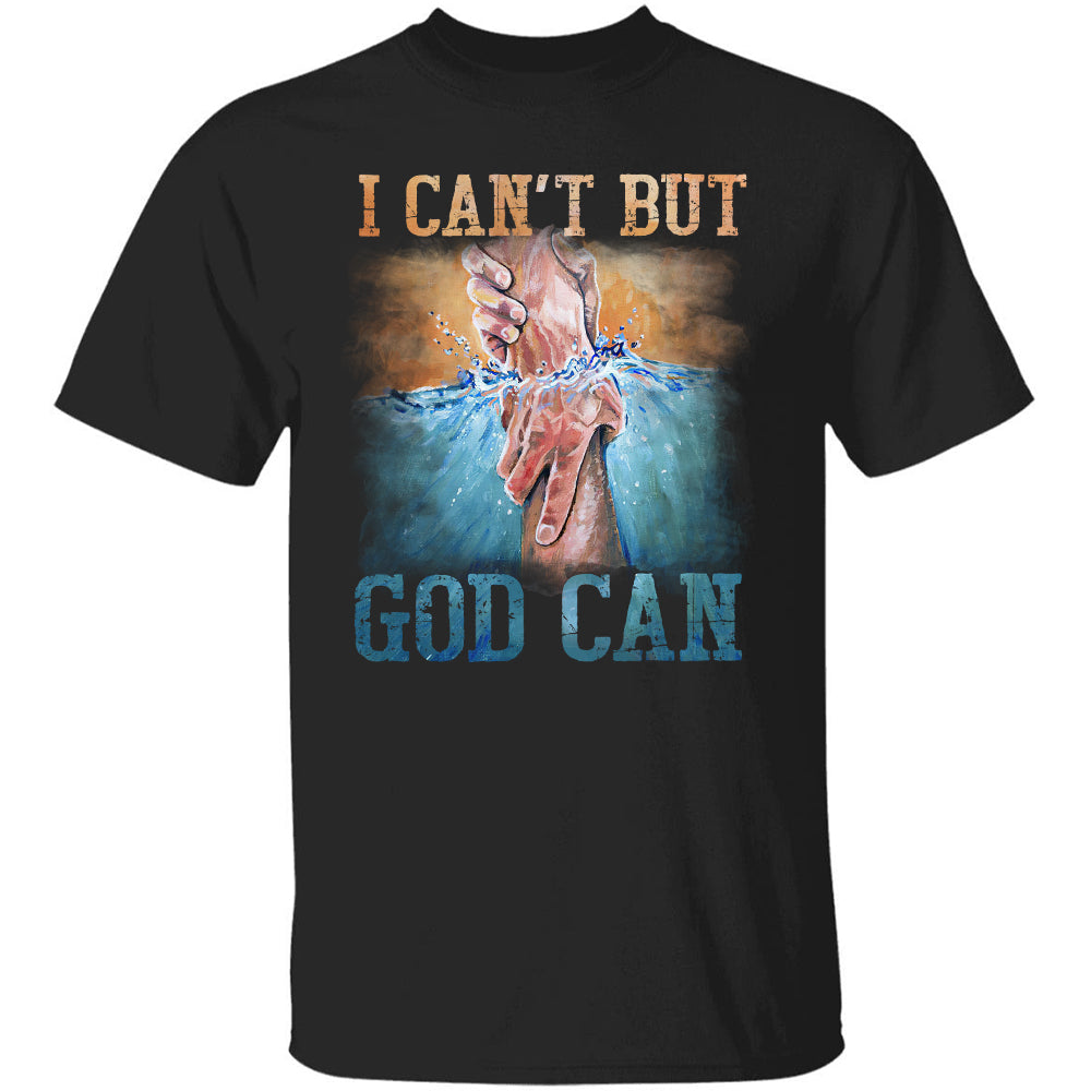 Holding hands, Blue ocean, I can&#39;t but God can - Jesus Apparel