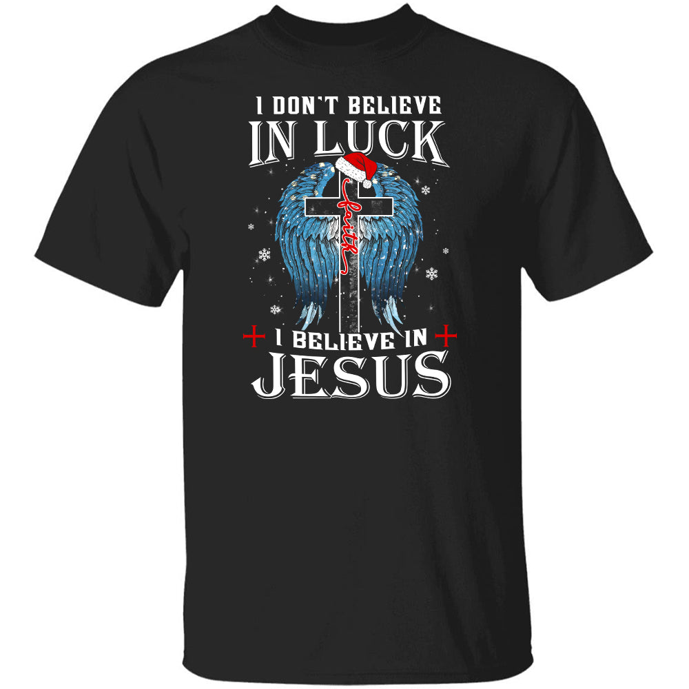Cross, Christmas, Angel wings, I don't believe in luck, I believe in Jesus - Jesus Black Apparel