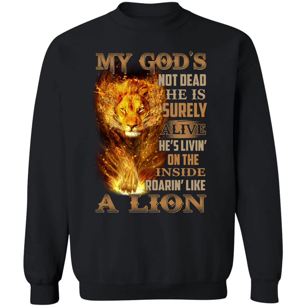 Lion of Judah, The lion of fire, My God is not dead, He&#39;s living on the inside, Roaring like a lion - Jesus Black Apparel