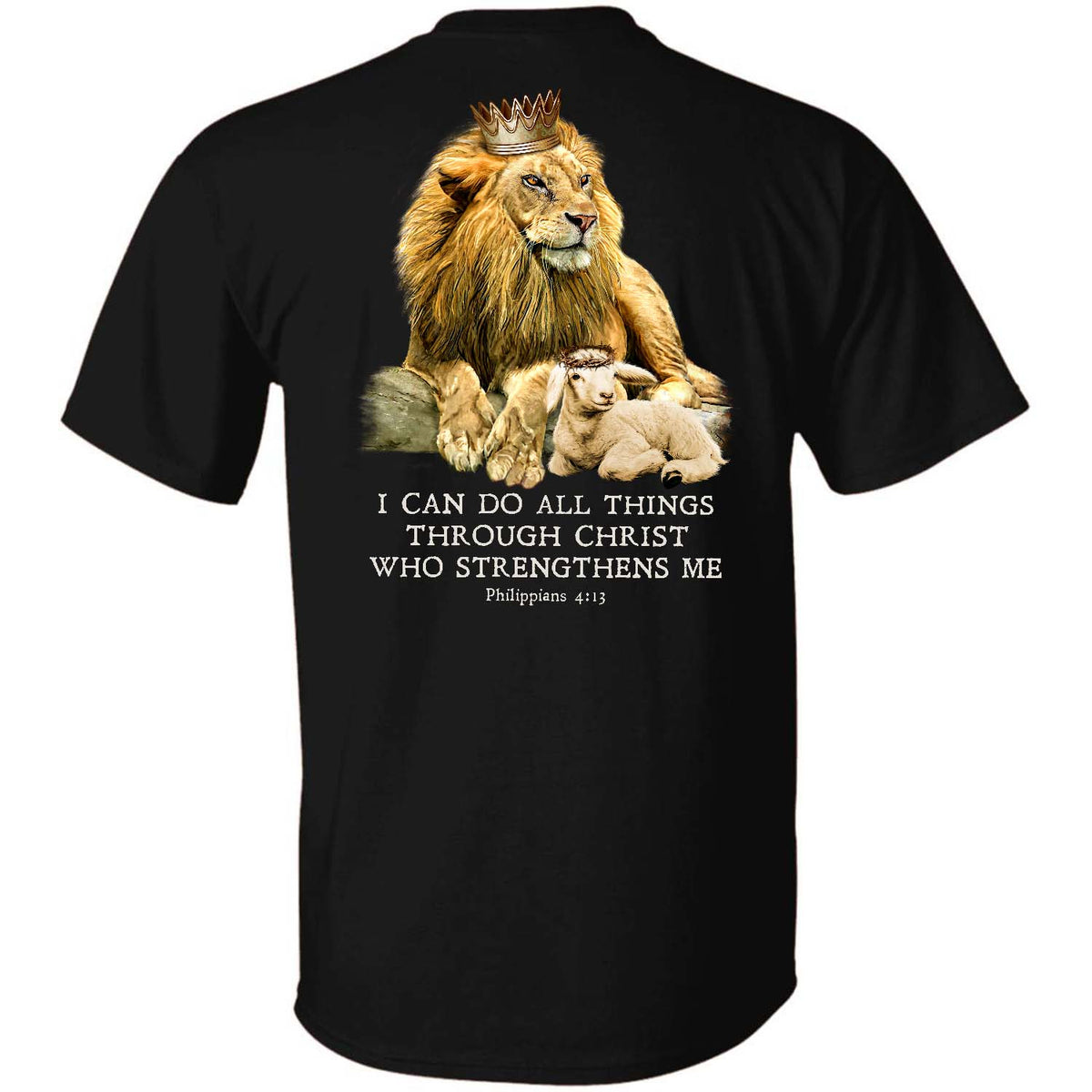 Lion King, Lamb of God, I can do all things through Christ who strengthens me - Jesus Back-printed Apparel