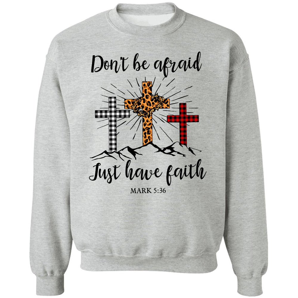 Jesus - Don't be afraid Just have faith - Apparel