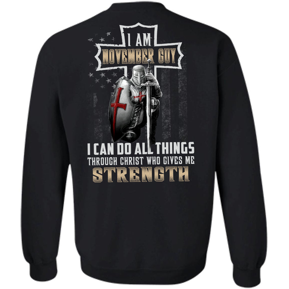 November Guy, Knight of God, US Flag, I can do all things through Christ who gives me strength - Jesus Back-printed Black Apparel