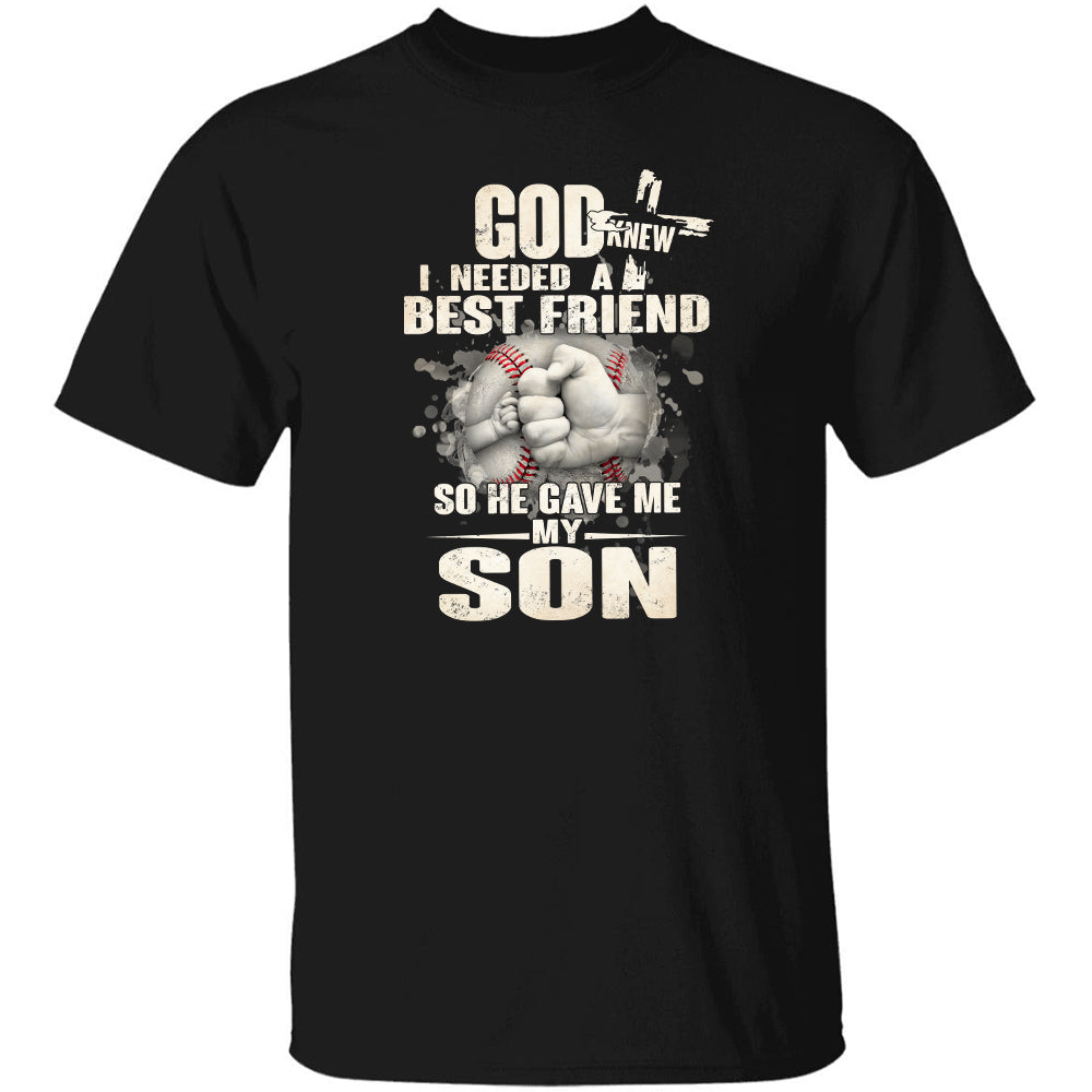 Baseball, God knew I needed a best friend so he gave me my son - Jesus Black Apparel