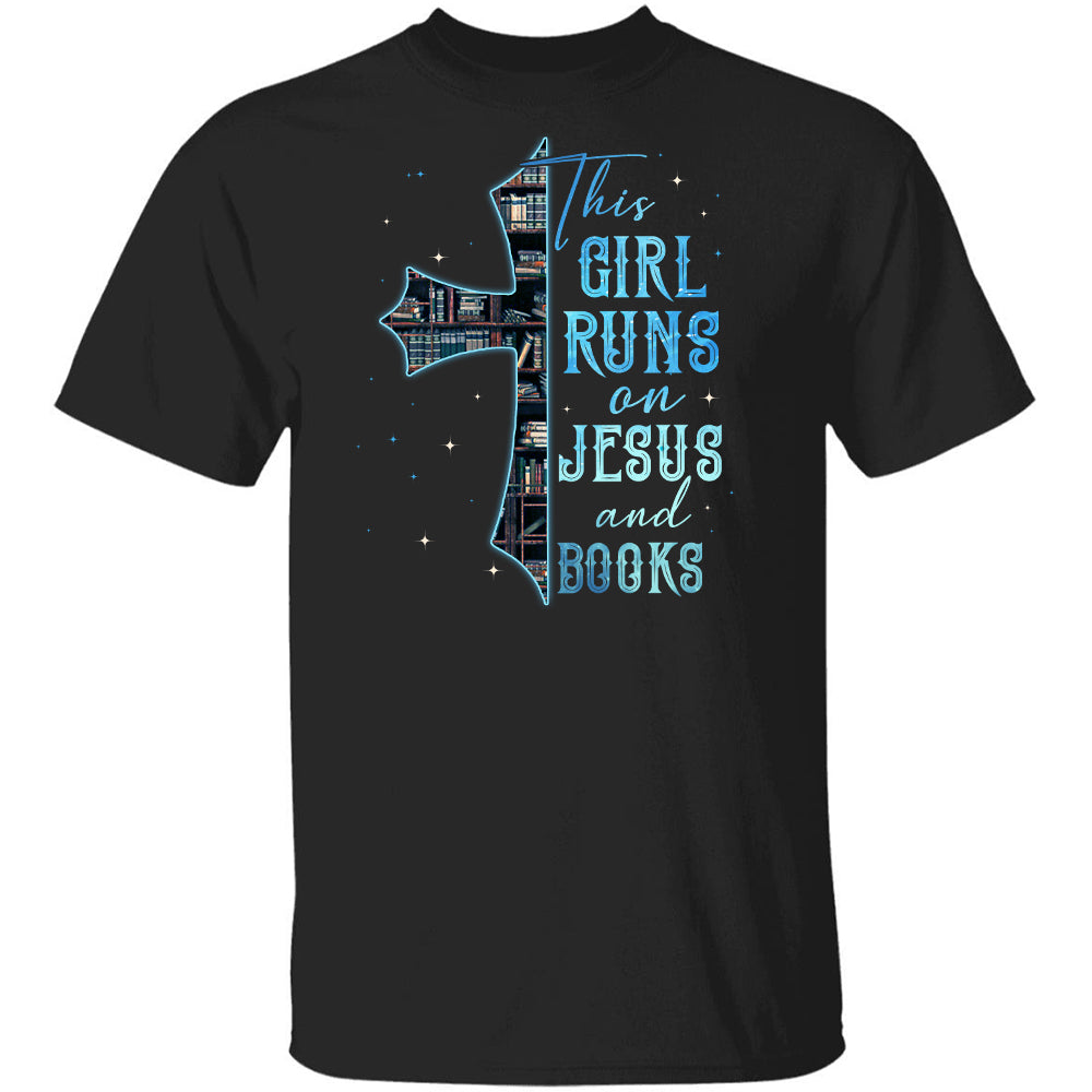 Bookaholic, The cross, This girl runs on Jesus and books - Jesus Black Apparel