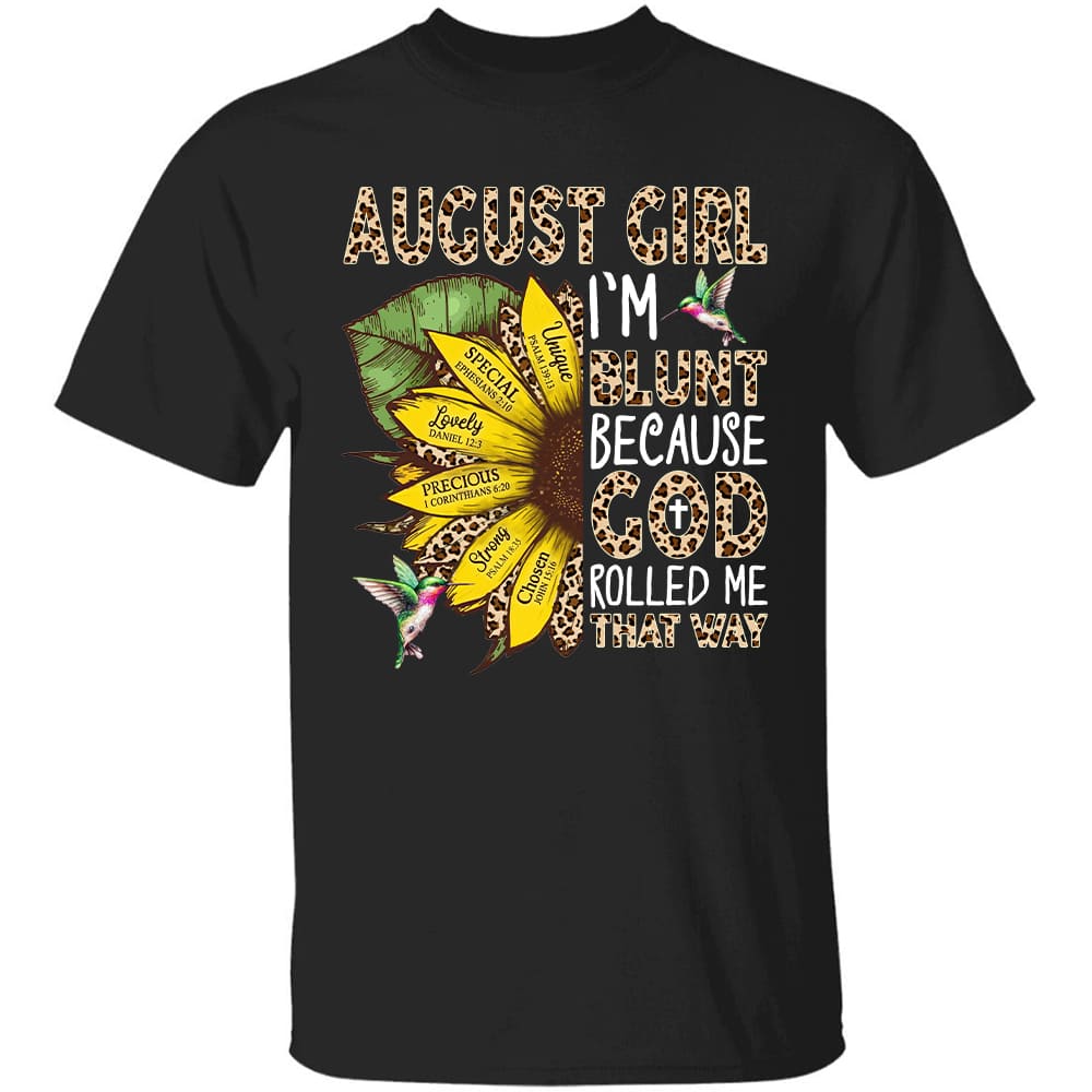 August Girl - Sunflower - I&#39;m blunt because God rolled me that way - Jesus Apparel