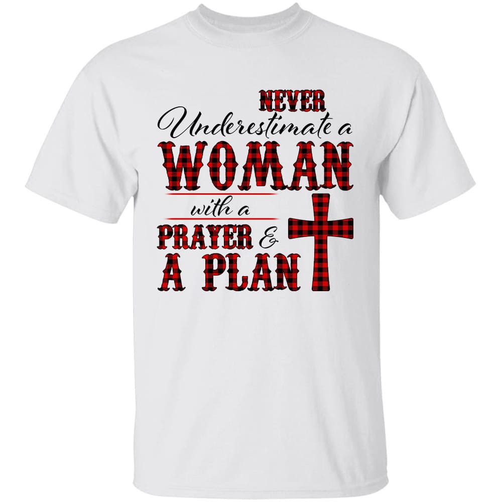 Never underestimate a woman with a prayer &amp; a plan - Jesus Apparel