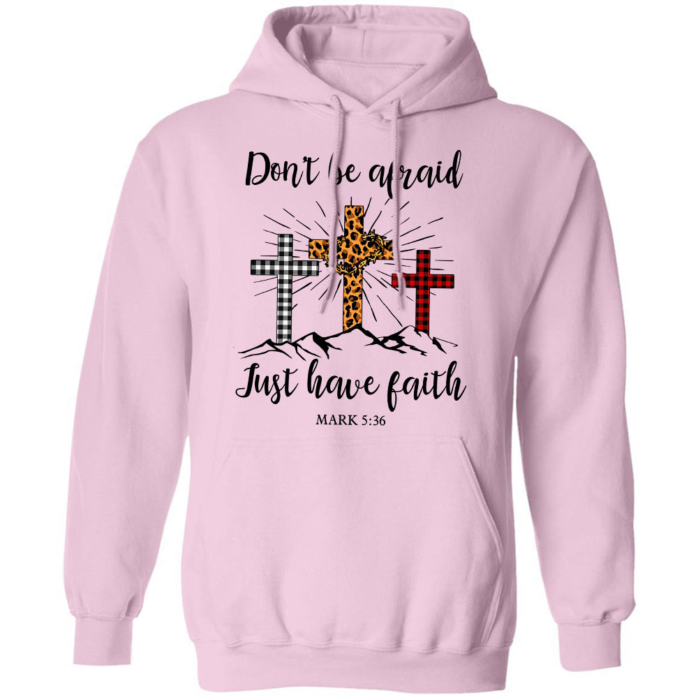 Jesus - Don't be afraid Just have faith - Apparel