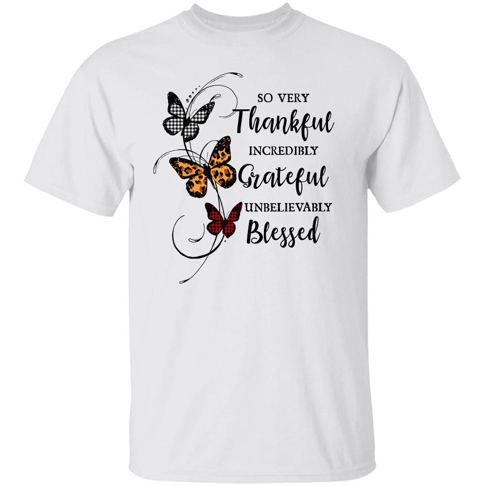 Jesus - Butterfly - So very thankful, Incredibly grateful, Unbelievably blessed - Apparel