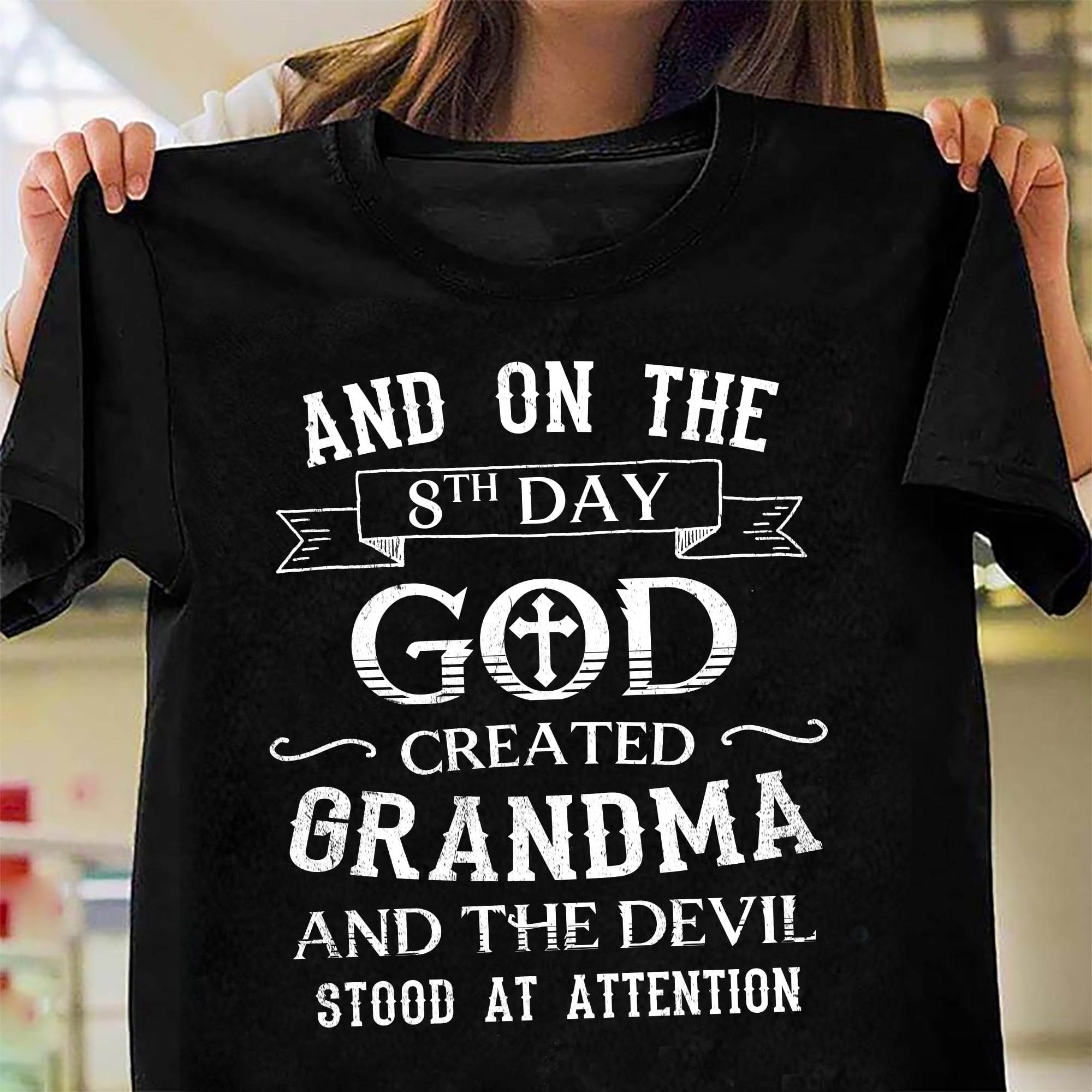 God, Grandmother, Cross - And on the 8th day God create grandma Jesus Black Apparel
