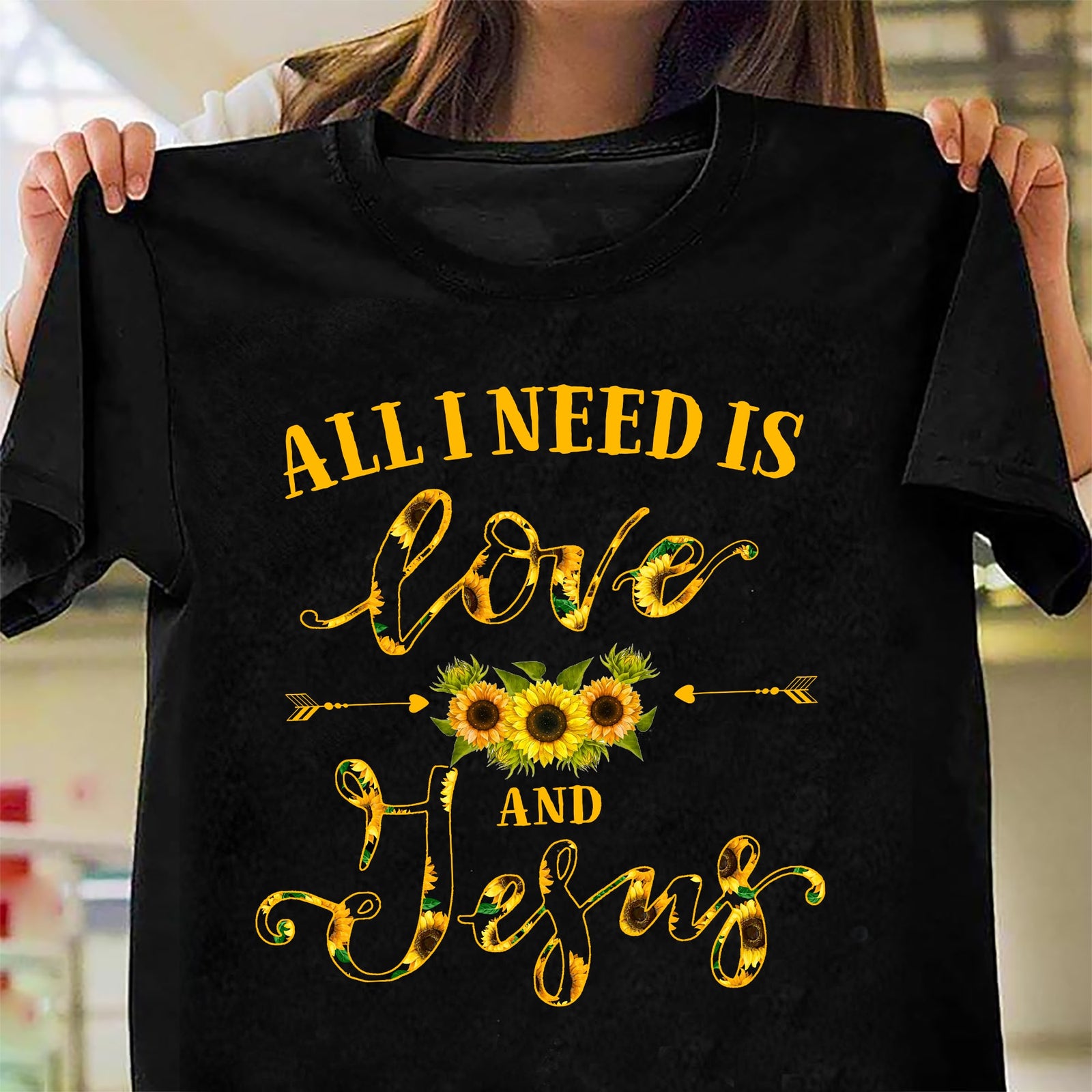 Sunflower - All I need is love and Jesus - Jesus Black Apparel